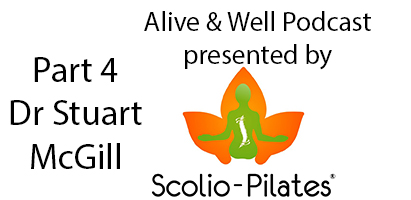 Alive & Well Podcast with Dr Stuart McGill Part 4: Weak versus strong muscles in scoliosis