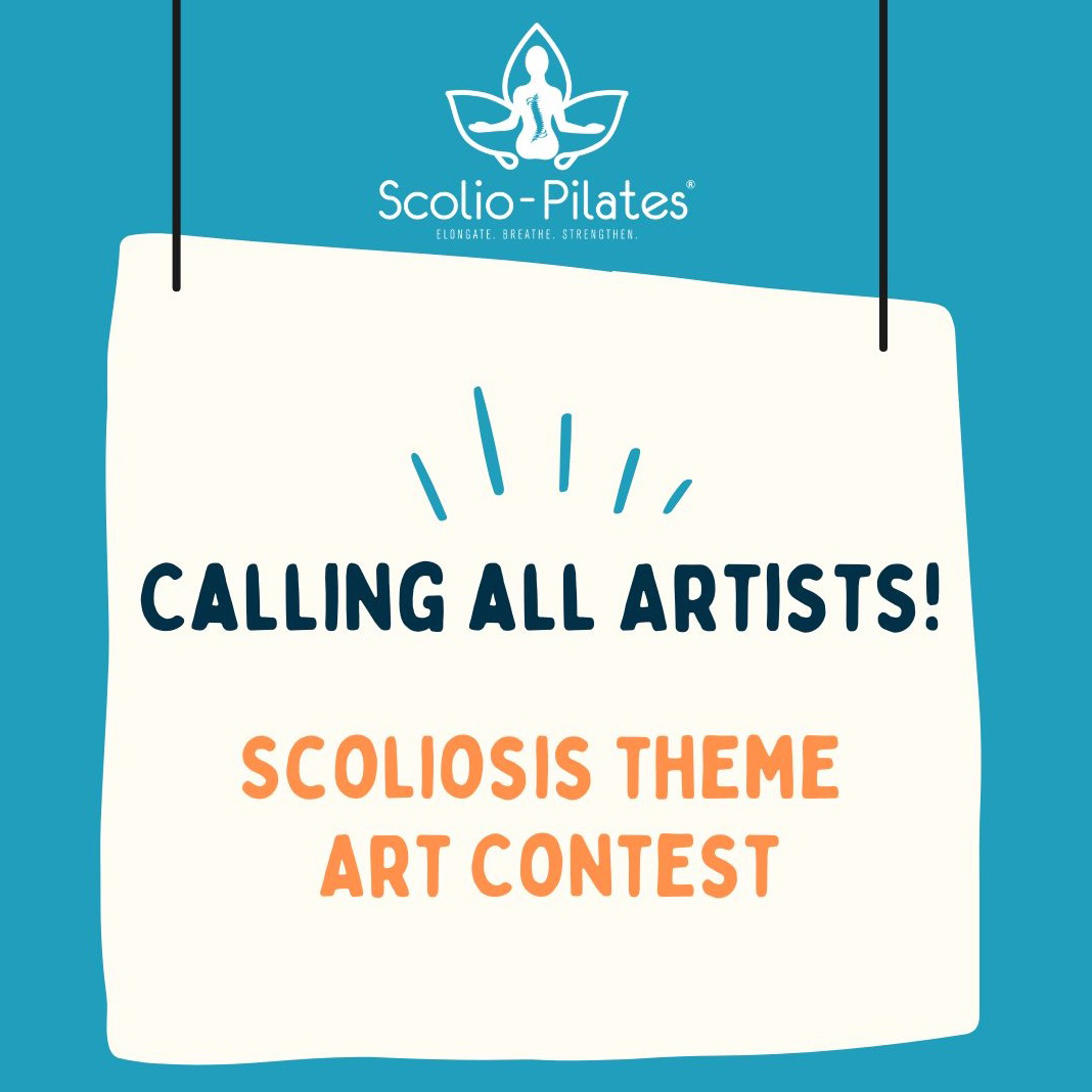 Scoliosis Art Contest Calling all Artists Scolio-pilates