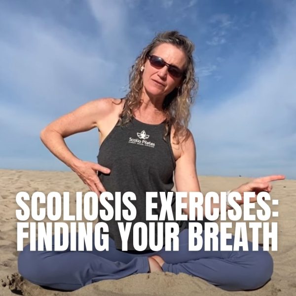 Karena Thek seated cross-legged on a beach wearing a Scolio-Pilates® tank top, pointing to the side, with "Scoliosis Exercises: Finding Your Breath" text overlaid.