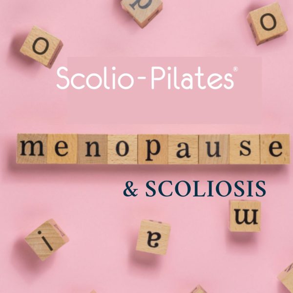 Wooden letter tiles spelling "menopause" on a pink background, with "Scolio-Pilates® & Scoliosis" text overlaid.