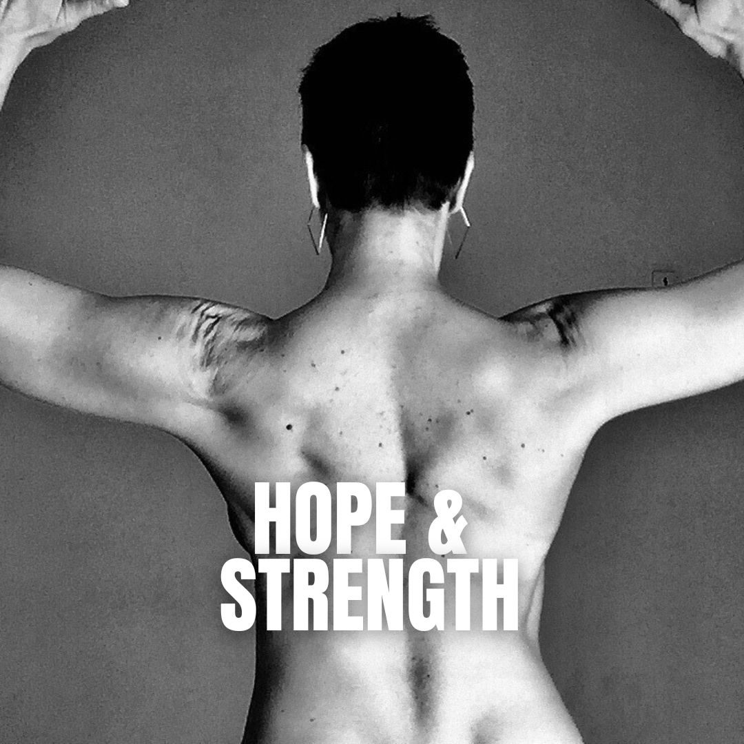 Black and white photo of Scolio-Pilates® practitioner Judy Heany's bare back and outstretched arms, with "Hope & Strength" text overlaid.
