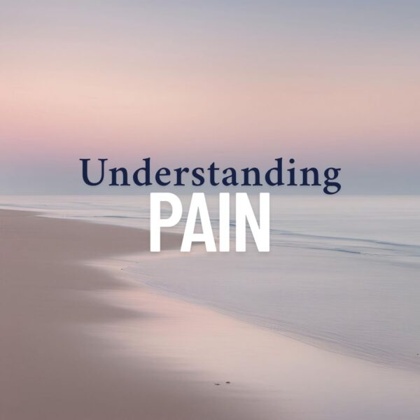 Calm pastel sunset over a quiet beach with the words "Understanding Pain" overlaid in navy and white text.
